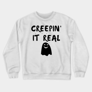 Creepin' It Real. Fun Halloween Costume, Candy Bag Crewneck Sweatshirt